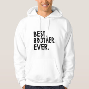 Veste À Capuche Meilleur frère de tous les temps T-shirt, Fratrie