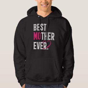 Veste À Capuche Meilleure mère jamais drôle Mère Amour Fête des mè