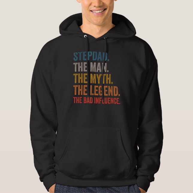 Veste À Capuche Mens Stepdad L'Homme Le Mythe La Légende Le Mauvai (Devant)