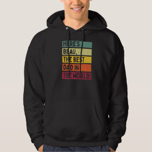 Veste À Capuche Mens Voici Beau Le Meilleur Père Dans Le Monde Pèr