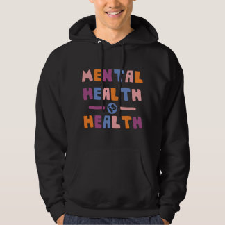 Veste À Capuche Mental Health Is Health National Awereness Month P