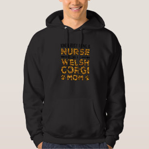 Veste À Capuche Mère de chien infirmière occupée - Maman Welsh Cor