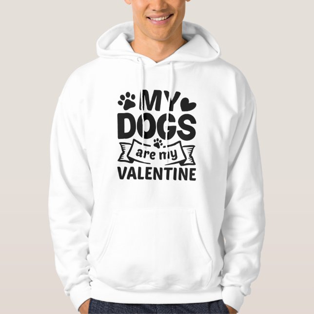 Veste À Capuche Mes Chiens Sont Ma Saint Valentin (Devant)