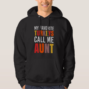 Veste À Capuche Mes Dindons Préférés M'Appelent Tante Matching Tha