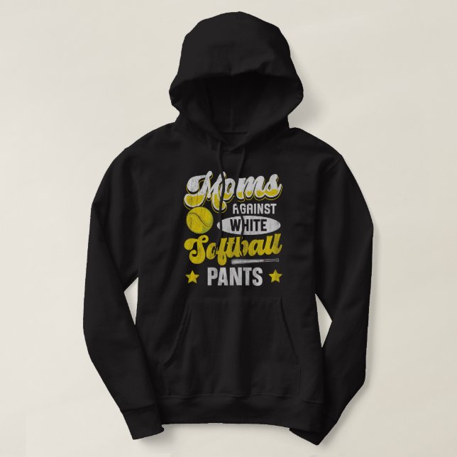 Veste À Capuche Moms contre pantalon blanc softball Citation pour  (Design devant)