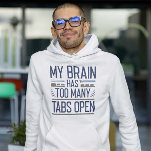 Veste À Capuche Mon Cerveau A Trop D'Onglets Ouverts