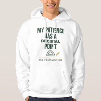 Veste À Capuche Mon Patience A Un Point Décimal Tee De Maths