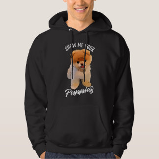 Veste À Capuche Montrez-moi vos chiots Funny Pomeranian
