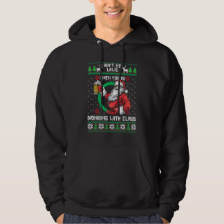 Veste À Capuche N'Aint Pas De Lois Quand Vous Buvez Avec Claus Chr