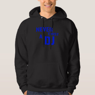 Veste À Capuche Ne faites jamais confiance au DJ - musique de