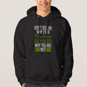 Veste À Capuche Ne Me Demandez Pas Pourquoi Je Suis Végétarien Dem