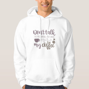 Veste À Capuche Ne me parle pas tant que je n'ai pas pris mon café