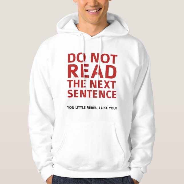 Veste À Capuche Ne Pas Lire La Prochaine Phrase (Devant)