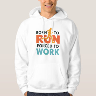 Veste À Capuche Né Pour Être Contraint À Travailler