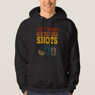 Veste À Capuche Ne T'Inquiète Pas J'Ai Eu Les Deux Tirs Tequila