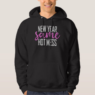 Veste À Capuche New Year Same Mess Funny New Years Eve 2023 
