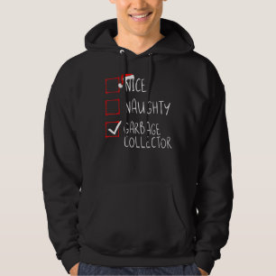 Veste À Capuche Nice Naughty Garbage Collector Liste de Noël Noël 