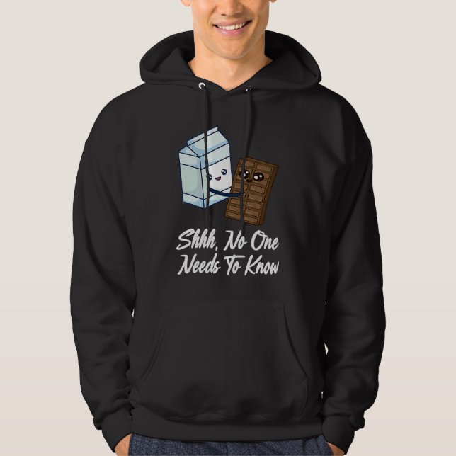Veste À Capuche No One Needs To Know  Chocolate Milk Food  Graphic (Devant)