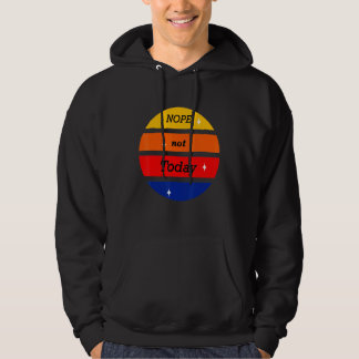 Veste À Capuche Non Pas Aujourd'Hui Humour Mignonne Citation Couch