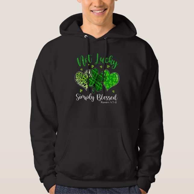 Veste À Capuche Not Lucky Simply Blessed Christian Shamrock St Pat (Devant)
