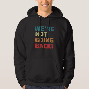 Veste À Capuche Nous ne retournons pas Oprah Citation Retro Vintag