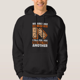 Veste À Capuche Nous Sommes Comme Dominos Je Tombe Pour Vous Aime