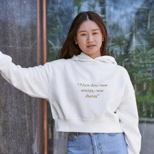 Veste À Capuche Nouvelle journée, nouvelle énergie, inspiration mi