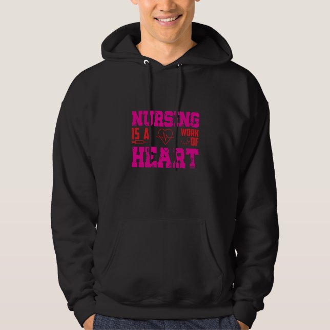 Veste À Capuche Nursing Is A Work Of Heart Nurse  Quote (Devant)