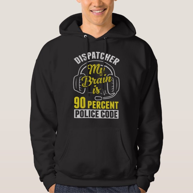 Veste À Capuche Opérateur de dispatching du code de police à 90 %  (Devant)
