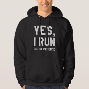 Veste À Capuche Oui, je manque de patience
