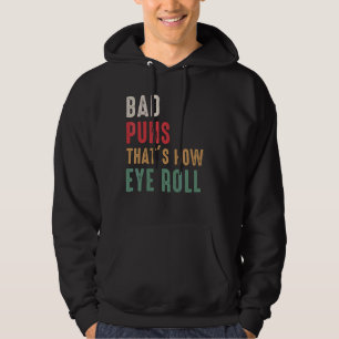 Veste À Capuche Papa plaisante Bad Puns C'est comment les yeux rou