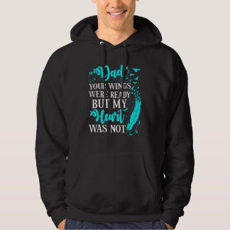 Veste À Capuche Papa tes ailes étaient prêtes mais mon coeur n'éta
