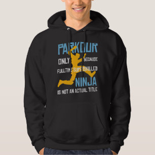Veste À Capuche Parkour Parce Que Le Ninja Sperstué N'Est Pas Réel