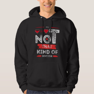 Veste À Capuche Pas ce genre de docteur - Drôle Citation Design