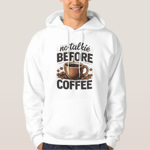 Veste À Capuche Pas de bavardage avant le café – Amateur de café r