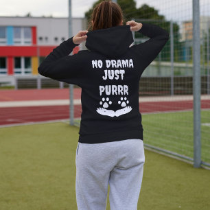 Veste À Capuche Pas de drame juste Purrr mignon Cat amusant Citati