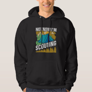 Veste À Capuche Pas maintenant, je fais du scoutisme Scouts et ch