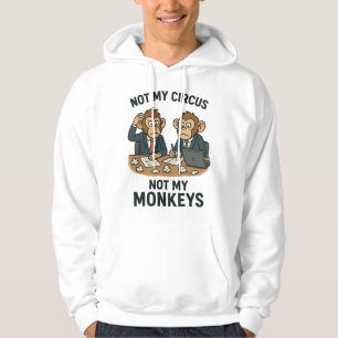 Veste À Capuche Pas mon cirque, pas mes singes - Drôle moine caric
