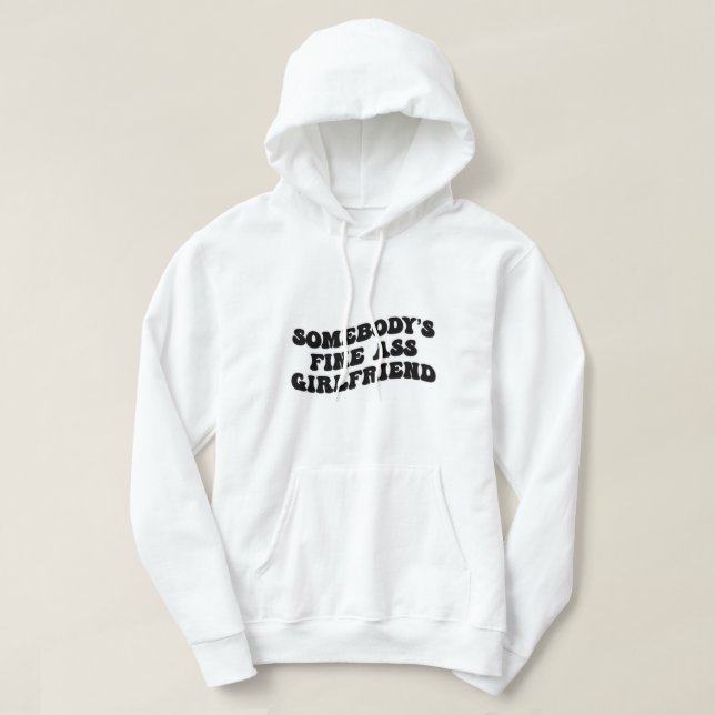 Veste À Capuche petite amie de quelqu'un (Design devant)