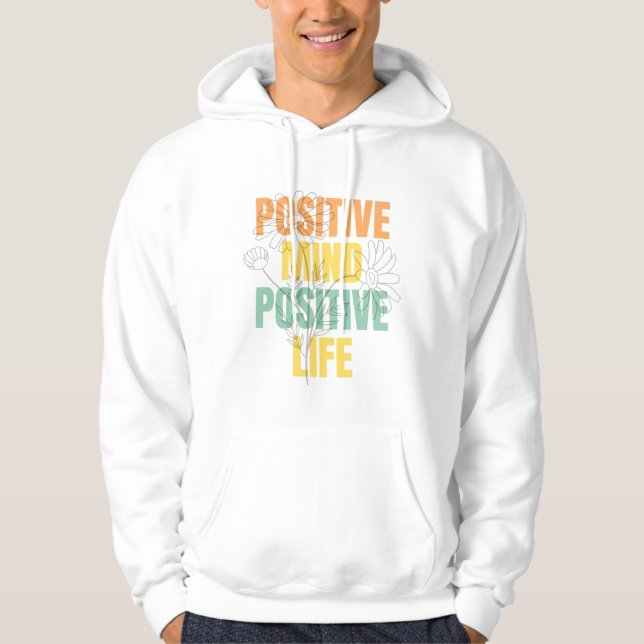 Veste À Capuche Positive Mind Positive Life Floral Typography (Devant)