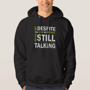 Veste À Capuche Pourtant malgré le regard sur mon visage vous parl