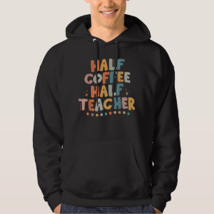 Veste À Capuche Premier Jour De L'École Demi-Café Demi-Enseignants
