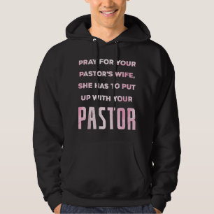 Veste À Capuche Priez pour la femme du pasteur d'un pasteur drôle