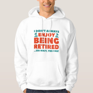 Veste À Capuche Profitez De La Retraite