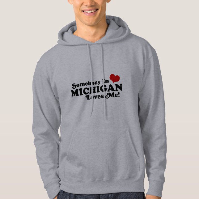 Veste À Capuche Quelqu'Un Au Michigan M'Aime (Devant)