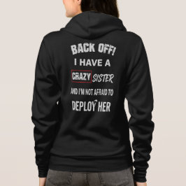 Veste À Capuche Reculez, j'ai un avertissement de sœur folle