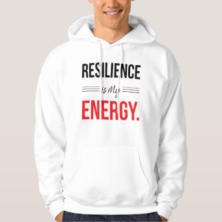 Veste À Capuche Resilience Is My Energy Motivational Hoodie