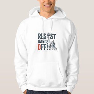 Veste À Capuche Résister Mains Hors Liberté Statut Anti Trump