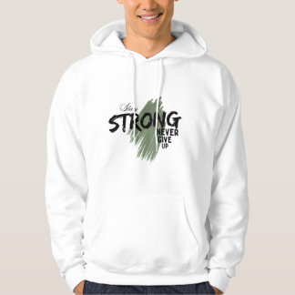 Veste À Capuche Reste Fort Ne Jamais Abandonner Graphique De Motiv