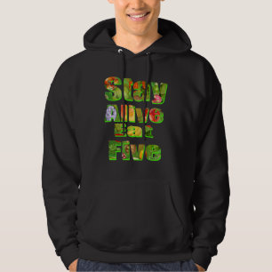 Veste À Capuche Restez en vie Mangez cinq verres de fruits Logo